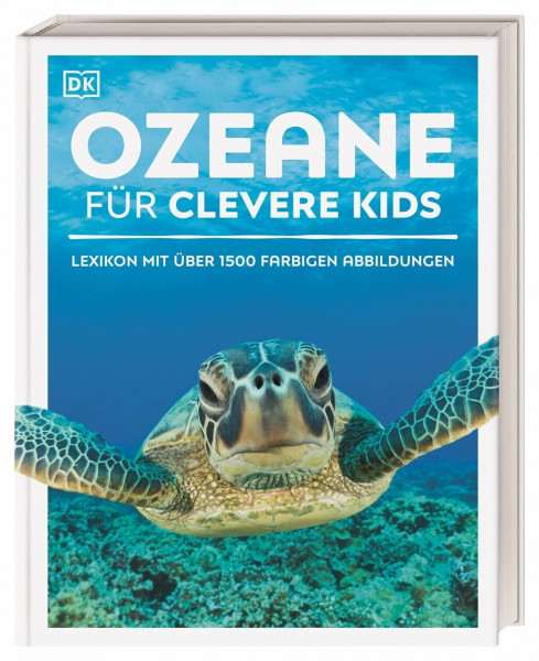 Wissen für clevere Kids. Ozeane für clevere Kids: Lexikon mit über 1500 farbigen Abbildungen. Für Kinder ab 8 Jahren