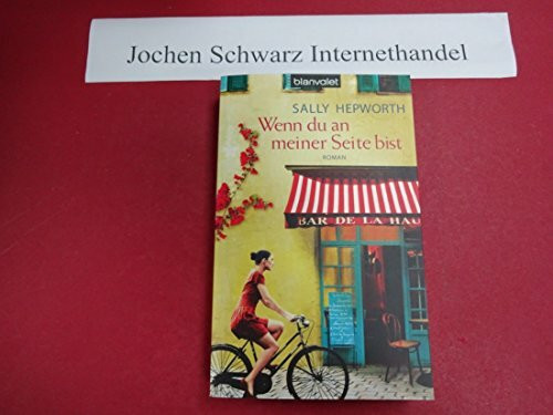 Wenn du an meiner Seite bist: Roman