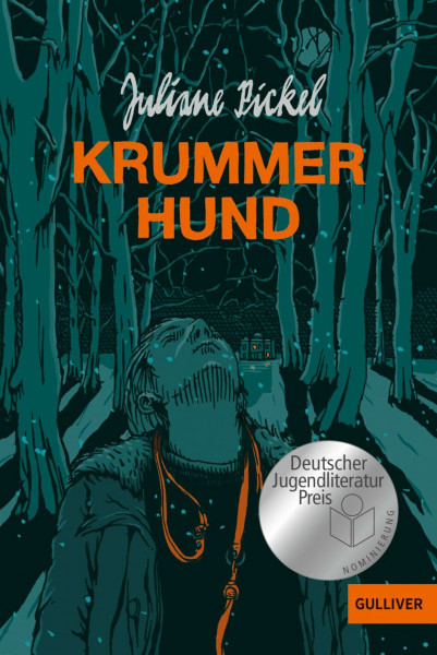 Krummer Hund: Roman. Nominiert für den Deutschen Jugendliteraturpreis