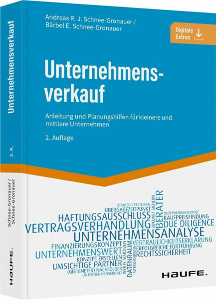 Unternehmensverkauf: Anleitung und Planungshilfen für kleinere und mittlere Unternehmen (Haufe Fachbuch)