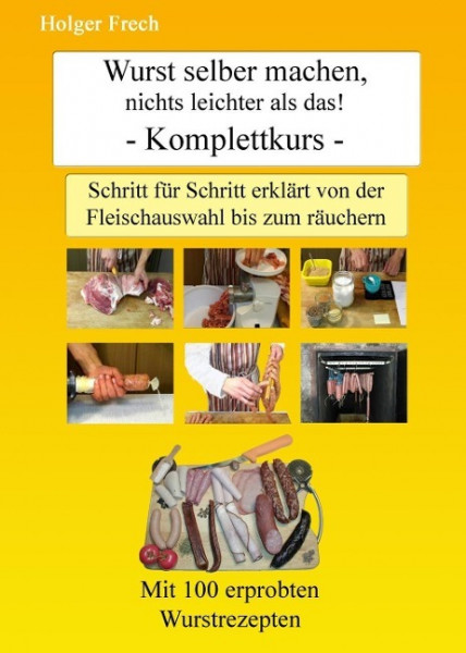 Wurst selber machen, nichts leichter als das!