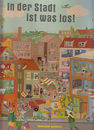 Das 24-Stunden-Wimmelbuch - In der Stadt ist was los!