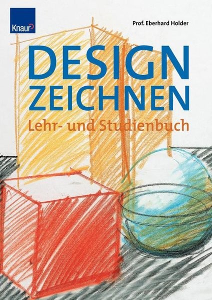 Designzeichnen: Lehr- und Übungsbuch