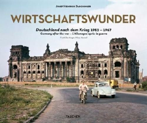 Josef Heinrich Darchinger. Wirtschaftswunder: Deutschland Nach Dem Krieg 1952-1967 (Fotografia)