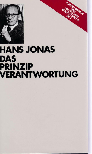 Das Prinzip Verantwortung. Sonderausgabe. Versuch einer Ethik für die technologische Zivilisation