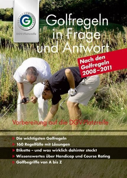 Golfregeln in Frage und Antwort 2008-2011: Das offizielle Buch zur DGV-Platzreife