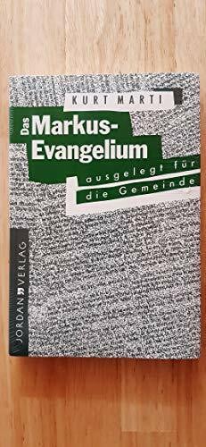 Das Markus-Evangelium: Ausgelegt für die Gemeinde