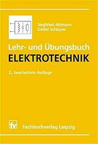Lehr- und Übungsbuch Elektrotechnik
