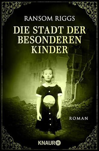 Die Stadt der besonderen Kinder: Roman (Die besonderen Kinder, Band 2)