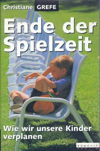 Ende der Spielzeit: Wie wir unsere Kinder verplanen