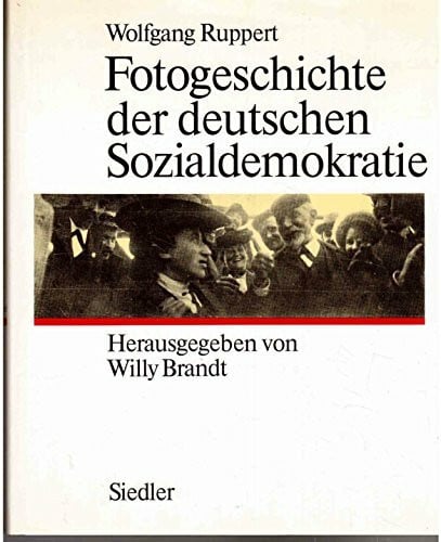 Fotogeschichte der deutschen Sozialdemokratie