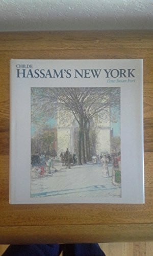 Childe Hassam's New York (The Essential Paintings)