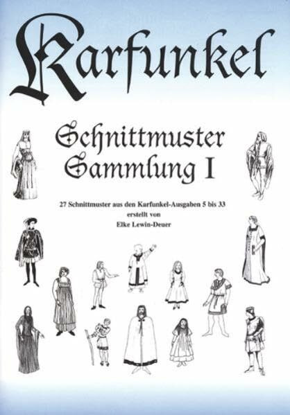 Karfunkel Schnittmuster Sammlung I: 27 Schnittmuster aus den Karfunkel-Ausgaben 5-33