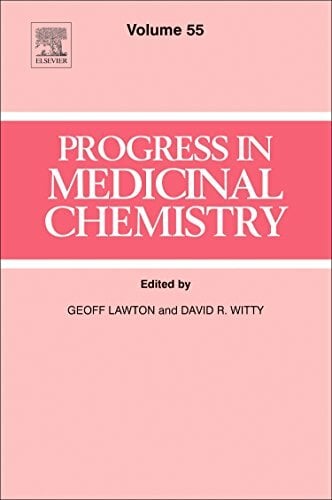 Progress in Medicinal Chemistry (Volume 55) Progress in Medicinal Chemistry (Volume 55)