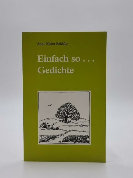 Einfach so. Gedichte