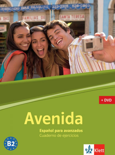 Avenida. Español para avanzados. Cuaderno de ejercicios. Arbeitsbuch mit DVD: Niveau B2. Gymnasiale Oberstufe