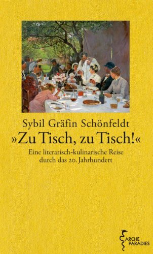 "Zu Tisch, zu Tisch!": Eine literarisch-kulinarische Reise durch das 20. Jahrhundert