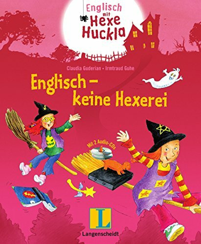 Englisch - keine Hexerei - Buch mit 2 Hörspiel-CDs: Eine Wörterlern-Geschichte für Kinder. Für Vor- und Grundschulalter (Langenscheidt ... mit Hexe Huckla)