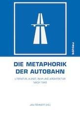 Die Metaphorik der Autobahn