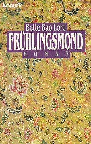 Frühlingsmond (Knaur Taschenbücher. Romane, Erzählungen)