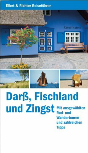 Darß, Fischland und Zingst: Mit ausgewählten Rad- und Wandertouren und zahlreichen Tipps (Ellert & Richter Reiseführer)