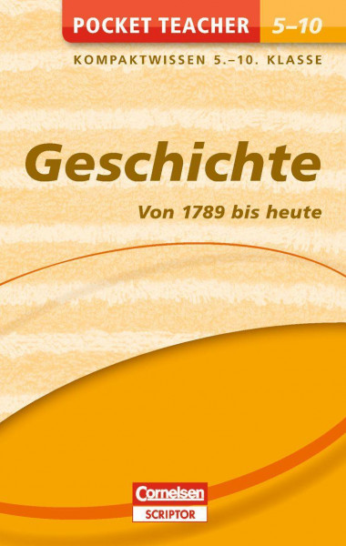 Pocket Teacher Geschichte - Von 1789 bis heute. 5.-10. Klasse