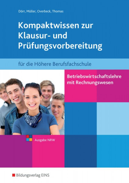 Betriebswirtschaftslehre mit Rechnungswesen für die Fachhochschulreife - Ausgabe Nordrhein-Westfalen: Kompaktwissen zur Klausur- und ... die Fachhochschulreife Nordrhein-Westfalen)