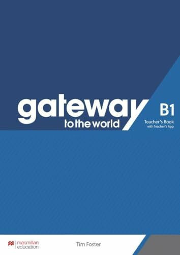Gateway to the world B1: Teacher’s Book + App