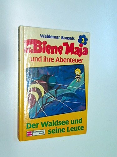 Die Biene Maja und ihre Abenteuer / Der Waldsee und seine Leute
