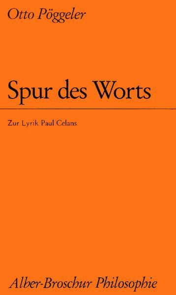 Spur des Worts. Zur Lyrik Paul Celans