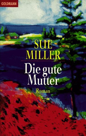 Die gute Mutter