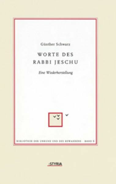 Worte des Rabbi Jeschu: Eine Wiederherstellung