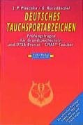 Deutsches Tauchsportabzeichen Bronze/CMAS: Prüfungsfragen für Gundtauchschein und DTSA Bronze/CMAS*-Taucher