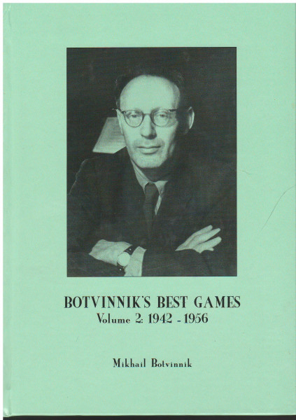 Botvinnik's Best Games: Volume 2: 1942-1956