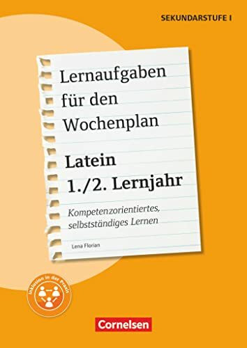 Lernaufgaben für den Wochenplan - Kompetenzorientiertes, selbstständiges Lernen - Latein - 1./2. Lernjahr: Kopiervorlagen (Lernaufgaben für den Wochenplan, Latein, 1./2. Lernjahr)