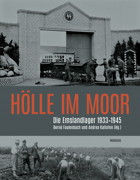 Hölle im Moor: Die Emslandlager 1933-1945 (Schriftenreihe der Gedenkstätte Esterwegen)