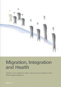 Migration, Integration and Health