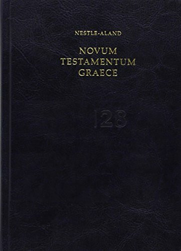 Novum Testamentum Graece (Nestle-Aland): Nestle-Aland. Herausgegeben von Institut für neutestamentliche Textforschung, Münster. The scholarly edition ... New Testament. Einführung deutsch-englisch