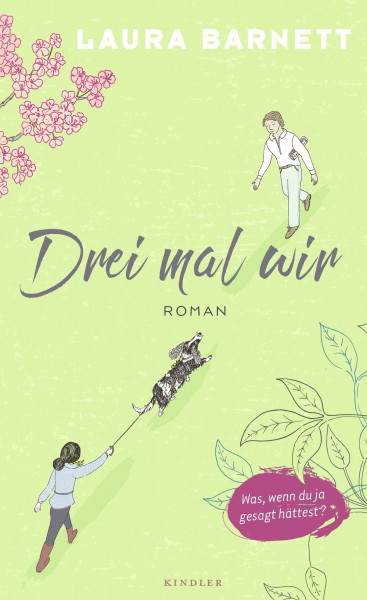 Drei mal wir: Roman