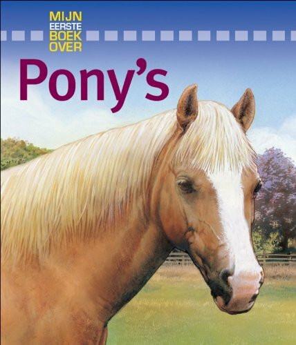 Pony's (Mijn eerste boek over)