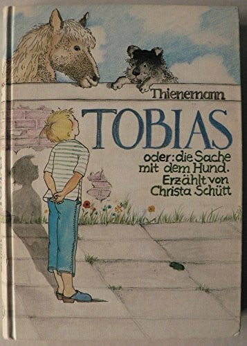 Tobias oder die Sache mit dem Hund