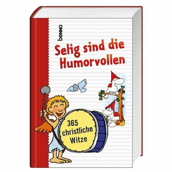 Selig sind die Humorvollen: 365 christliche Witze