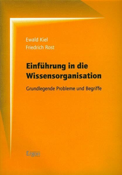 Einführung in die Wissensorganisation: Grundlegende Probleme und Begriffe