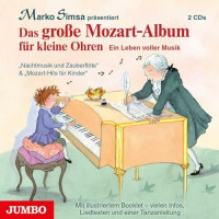 Das große Mozart-Album für kleine Ohren: Ein Leben voller Musik Das große Mozart-Album für kleine Ohren: Ein Leben voller Musik