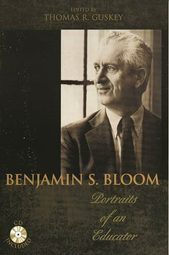 Benjamin S. Bloom: Portraits Of An Educator