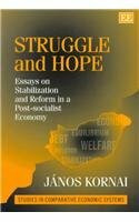 Struggle and Hope: Essays on Stabilization and Reform in a Post-Socialist Economy (Studies in Comparative Economic Systems Series)