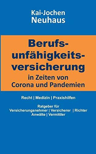 Berufsunfähigkeitsversicherung in Zeiten von Corona (Covid-19) und Pandemien