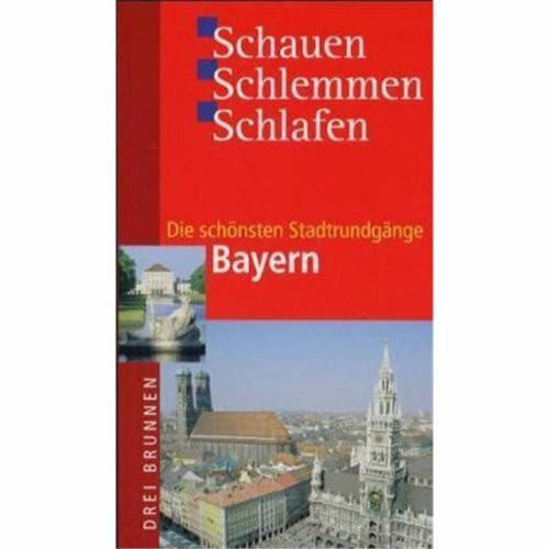 Die schönsten Stadtrundgänge Bayern