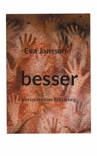 besser: Versuch einer Erklärung