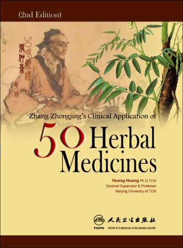 Zhang Zhong-Jings Clinical Application of 50 Medicinals